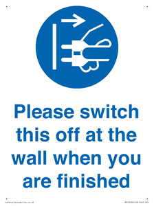 Please switch this off at the wall when you are finished